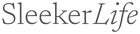 SleekerLife
